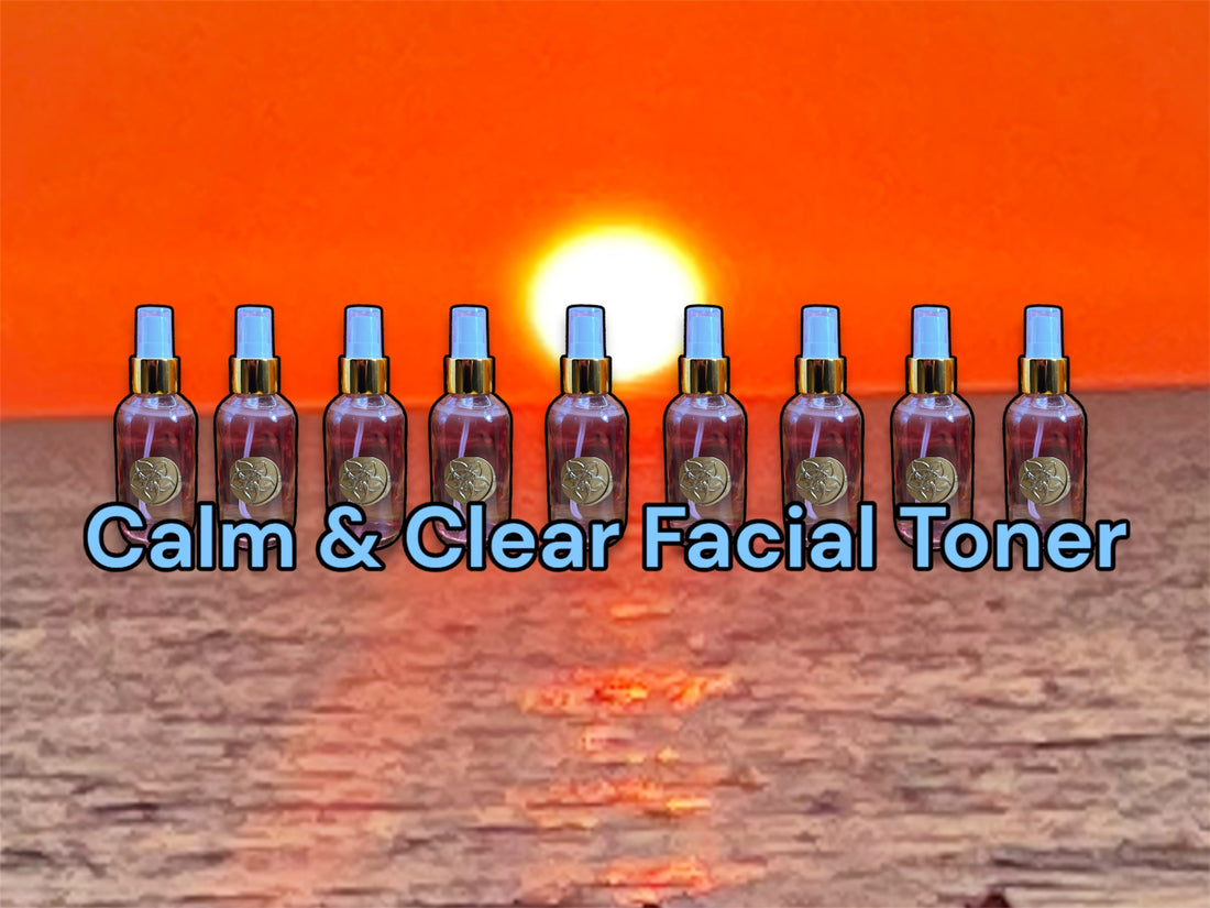 Friday Feature: Calm & Clear Facial Toner – A Skincare Essential for Every Age